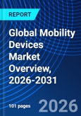 Global Mobility Devices Market Overview, 2026-2031- Product Image