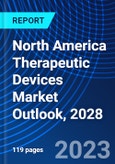 North America Therapeutic Devices Market Outlook, 2028- Product Image
