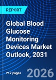 Global Blood Glucose Monitoring Devices Market Outlook, 2031- Product Image