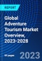 Global Adventure Tourism Market Overview, 2023-2028 - Product Thumbnail Image