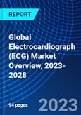 Global Electrocardiograph (ECG) Market Overview, 2023-2028- Product Image