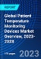 Global Patient Temperature Monitoring Devices Market Overview, 2023-2028 - Product Thumbnail Image