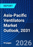 Asia-Pacific Ventilators Market Outlook, 2031- Product Image