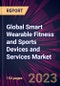Global Smart Wearable Fitness and Sports Devices and Services Market 2024-2028 - Product Thumbnail Image