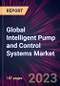 Global Intelligent Pump and Control Systems Market 2024-2028 - Product Thumbnail Image