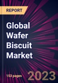 Global Wafer Biscuit Market 2024-2028- Product Image