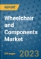 Wheelchair and Components Market - Global Industry Analysis, Size, Share, Growth, Trends, and Forecast 2031 - By Product, Technology, Grade, Application, End-user, Region: (North America, Europe, Asia Pacific, Latin America and Middle East and Africa) - Product Thumbnail Image