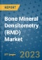 Bone Mineral Densitometry (BMD) Market - Global Industry Analysis, Size, Share, Growth, Trends, and Forecast 2031 - By Product, Technology, Grade, Application, End-user, Region: (North America, Europe, Asia Pacific, Latin America and Middle East and Africa) - Product Thumbnail Image