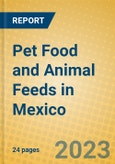 Pet Food and Animal Feeds in Mexico- Product Image