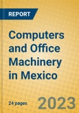 Computers and Office Machinery in Mexico- Product Image