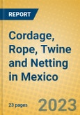 Cordage, Rope, Twine and Netting in Mexico- Product Image