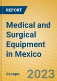 Medical and Surgical Equipment in Mexico- Product Image