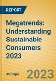 Megatrends: Understanding Sustainable Consumers 2023- Product Image