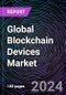 Global Blockchain Devices Market by Offering, Application, End-User, and Regional Outlook - Forecast up to 2030 - Product Thumbnail Image