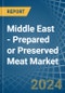 Middle East - Prepared or Preserved Meat - Market Analysis, Forecast, Size, Trends and Insights - Product Thumbnail Image