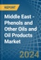 Middle East - Phenols and Other Oils and Oil Products - Market Analysis, Forecast, Size, Trends and Insights - Product Image