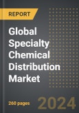 Global Specialty Chemical Distribution Market: Analysis by Value and Volume, Product, By End-Users, By Region, By Country: Market Insights and Forecast- Product Image