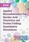 Applied Biomathematics For Nucleic Acid Chemistry and Protein Folding: Quantitative Simulations - Product Image