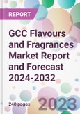 GCC Flavours and Fragrances Market Report and Forecast 2024-2032- Product Image