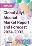 Global Allyl Alcohol Market Report and Forecast 2024-2032- Product Image