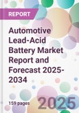 Automotive Lead-Acid Battery Market Report and Forecast 2025-2034- Product Image