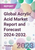 Global Acrylic Acid Market Report and Forecast 2024-2032- Product Image