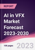 AI in VFX Market Forecast 2023-2030- Product Image