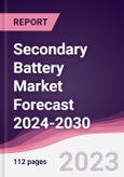 Secondary Battery Market Forecast 2024-2030- Product Image