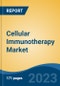 Cellular Immunotherapy Market - Global Industry Size, Share, Trends, Opportunity, and Forecast, 2018-2028F - Product Thumbnail Image