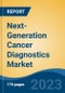 Next-Generation Cancer Diagnostics Market - Global Industry Size, Share, Trends, Opportunity, and Forecast, 2018-2028F - Product Image