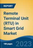 Remote Terminal Unit (RTU) in Smart Grid Market - Global Industry Size, Share, Trends, Opportunity, and Forecast, 2018-2028F- Product Image