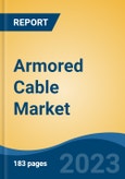 Armored Cable Market - Global Industry Size, Share, Trends, Opportunity, and Forecast, 2018-2028F- Product Image