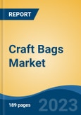 Craft Bags Market - Global Industry Size, Share, Trends, Opportunity, and Forecast, 2018-2028F- Product Image