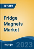 Fridge Magnets Market - Global Industry Size, Share, Trends, Opportunity, and Forecast, 2018-2028F- Product Image