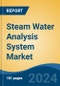 Steam Water Analysis System Market - Global Industry Size, Share, Trends, Opportunity & Forecast, 2019-2029F - Product Image