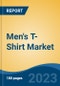 Men's T-Shirt Market - Global Industry Size, Share, Trends, Opportunity, and Forecast, 2018-2028F - Product Image