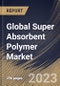 Global Super Absorbent Polymer Market Size, Share & Industry Trends Analysis Report By Type (Sodium Polyacrylate, Polyacrylate/Polyacrylamide, and Others), By Application, By Regional Outlook and Forecast, 2023 - 2030 - Product Thumbnail Image
