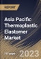 Asia Pacific Thermoplastic Elastomer Market Size, Share & Industry Trends Analysis Report By Material (Polystyrenes, Polyolefins, Polyurethanes, Polyetherimides, Polyesters and Polyamides), By Application, By Country and Growth Forecast, 2023 - 2030 - Product Image