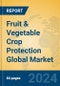 Fruit & Vegetable Crop Protection Global Market Insights 2024, Analysis and Forecast to 2029, by Manufacturers, Regions, Technology, Application, Product Type - Product Image