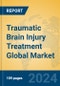 Traumatic Brain Injury Treatment Global Market Insights 2024, Analysis and Forecast to 2029, by Manufacturers, Regions, Technology, Application, Product Type - Product Thumbnail Image