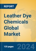 Leather Dye Chemicals Global Market Insights 2024, Analysis and Forecast to 2029, by Manufacturers, Regions, Technology, Application, Product Type- Product Image