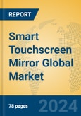 Smart Touchscreen Mirror Global Market Insights 2024, Analysis and Forecast to 2029, by Manufacturers, Regions, Technology, Application, Product Type- Product Image