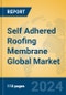 Self Adhered Roofing Membrane Global Market Insights 2024, Analysis and Forecast to 2029, by Manufacturers, Regions, Technology, Application, Product Type - Product Thumbnail Image