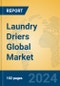 Laundry Driers Global Market Insights 2024, Analysis and Forecast to 2029, by Manufacturers, Regions, Technology, Application, Product Type - Product Thumbnail Image