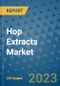Hop Extracts Market - Global Industry Analysis, Size, Share, Growth, Trends, and Forecast 2031 - By Product, Technology, Grade, Application, End-user, Region: (North America, Europe, Asia Pacific, Latin America and Middle East and Africa) - Product Thumbnail Image