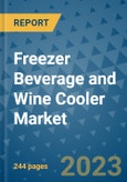 Freezer Beverage and Wine Cooler Market - Global Industry Analysis, Size, Share, Growth, Trends, and Forecast 2031 - By Product, Technology, Grade, Application, End-user, Region: (North America, Europe, Asia Pacific, Latin America and Middle East and Africa)- Product Image