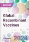Global Recombinant Vaccines Market Analysis & Forecast to 2024-2034 - Product Image