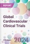 Global Cardiovascular Clinical Trials Market Analysis & Forecast to 2024-2034 - Product Thumbnail Image