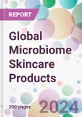 Global Microbiome Skincare Products Market Analysis & Forecast to 2024-2034- Product Image