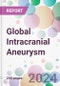 Global Intracranial Aneurysm Market Analysis & Forecast to 2024-2034 - Product Thumbnail Image